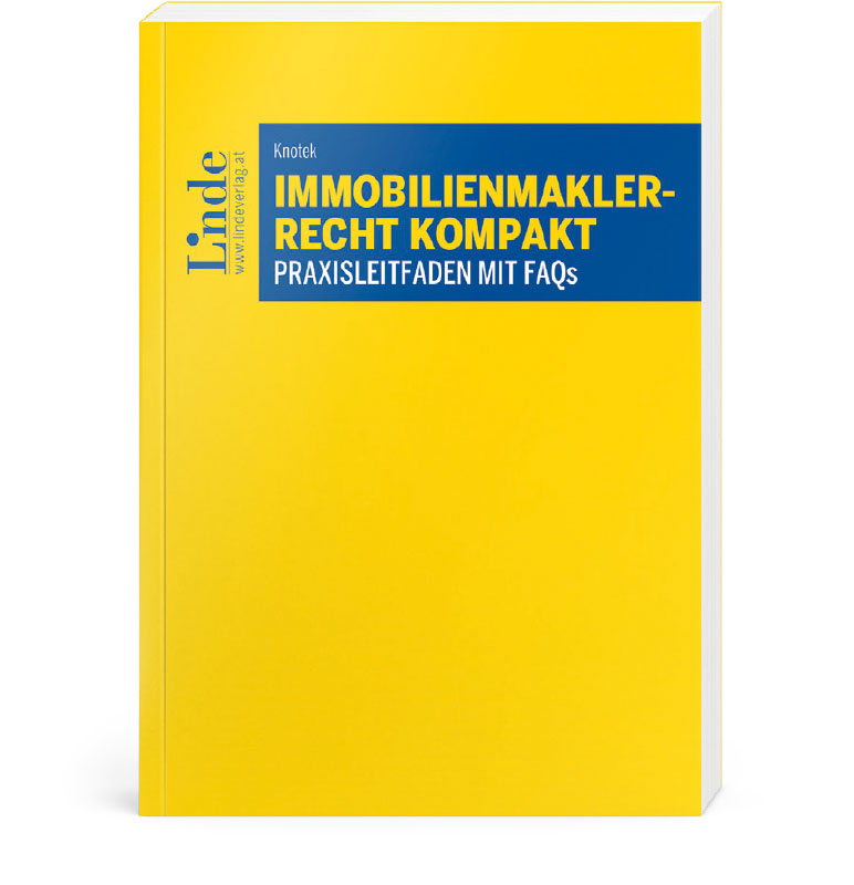 Immobilienmaklerrecht Kompakt Praxisleitfaden mit FAQs von Mag. Florian Knotket, Linde Verlag 